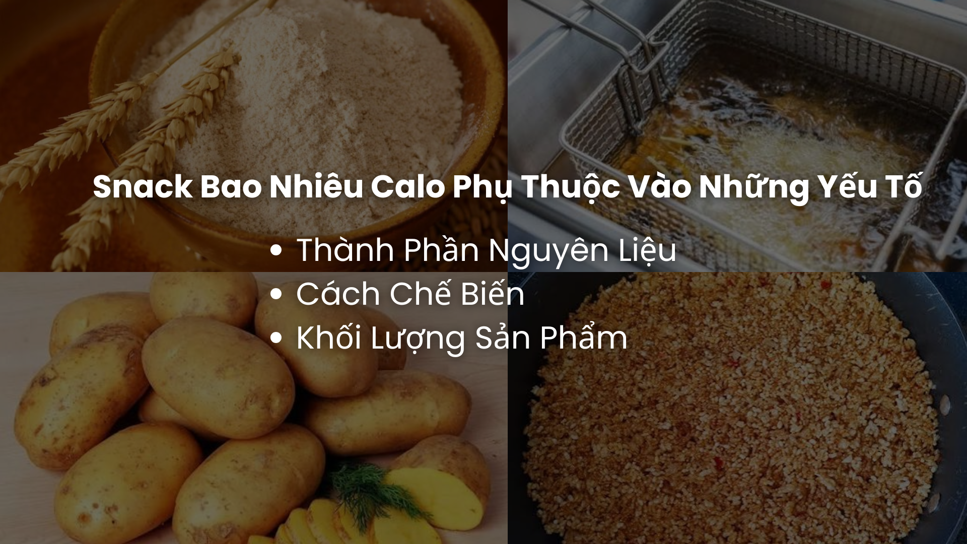 1 gói snack bao nhiêu calo